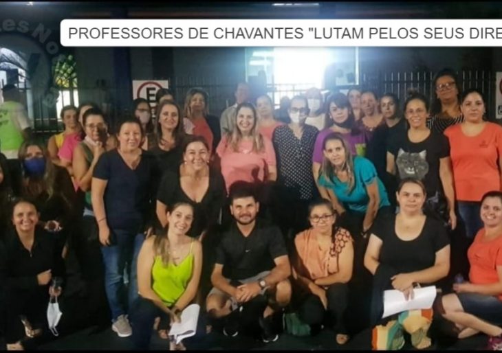 PROFESSORES DE CHAVANTES “LUTAM ININTERRUPTAMENTE” PELO PISO SALARIAL DA CATEGORIA, QUE PODE TERMINAR NA JUSTIÇA…￼
